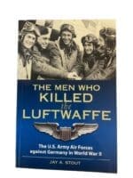 WW2 US USAAF The Men Who Killed the Luftwaffe Reference Book