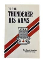 WW2 Canadian RCOC To The Thunderer His Arms Used Softcover Reference Book