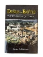 US Civil War Debris of Battle the Wounded of Gettysburg Used Hardcover Reference Book