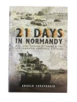 WW2 Canadian 21 Days in Normandy Maj Gen George Kitching 4th CDN Armored Division New SC Reference Book