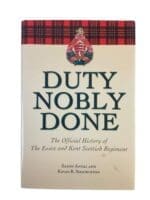 WW2 Canadian Duty Nobly Done Official History of the Essex and Kent Scottish Regiment Signed Used HC Reference Book