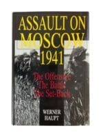 WW2 German Assault on Moscow 1941 The Offensive The Battle The Set-Back Used Hardcover Reference Book