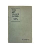 WW2 French France German And Yet France Still Smiled Book WW2 French France German And Yet France Still Smiled Book