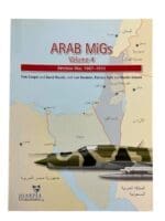 Arab MiGs Vol 4 Attrition war 1967 to 1973 New Softcover Reference Book