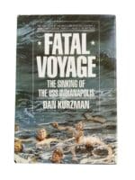 WW2 US Japan Fatal Voyage The Sinking Of The USS Indianapolis Reference Book WW2 US Japan Fatal Voyage The Sinking Of The USS Indianapolis Reference Book