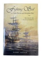 US British Navy Fighting Sail on Lake Huron and Georgian Bay Used Hardcover Reference Book