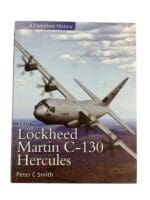 US USAF The Lockheed Martin C130 Hercules Peter C Smith Hardcover Reference Book US USAF The Lockheed Martin C130 Hercules Peter C Smith Hardcover Reference Book