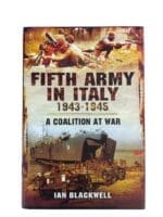 WW2 US Fifth Army in Italy 1943 to 1945 A Coalition at War New Hardcover Reference Book