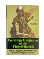 WW2 German Foreign Legions of the Third Reich Vol 2 New Hardcover Reference Book
