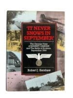 WW2 German It Never Snows in September Market-Garden and the Battle of Arnhem Used Hardcover Reference Book