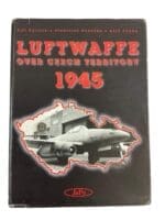 WW2 German Luftwaffe Over Czech Territory 1945 New Hardcover Reference Book