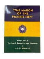 WW2 Canadian South Saskatchewan Regiment The March of the Prairie Men New Softcover Reference Book