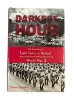 WW2 Australian Darkest Hour True Story of Lark Force at Rabaul New Hardcover Reference Book