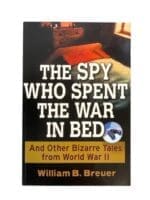 WW2 British US The Spy Who Spent the War in Bed Breuer Softcover Reference Book