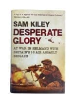 British Army Desperate Glory War In Helmand 16th Air Assault Reference Book British Army Desperate Glory War In Helmand 16th Air Assault Reference Book