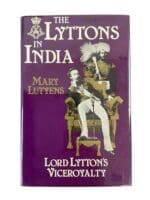 British The Lyttons in India Used Hardcover Reference Book British The Lyttons in India Used Hardcover Reference Book