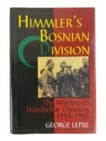 WW2 German Himmler's Bosnian Division The Waffen-SS Handschar Division New Hardcover Reference Book