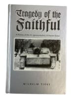 WW2 German Tragedy of the Faithful History of the 3 Germanisches SS-Panzer-Korps New Hardcover Reference Book