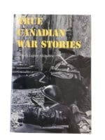 WW2 Canadian True Canadian War Stories From Legion Magazine Reference Book