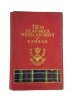 WW1 Canadian CEF 72nd Seaforth Highlanders of Canada Used Hardcover Reference Book