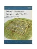 Rome's Northern Frontier AD 70-235 Beyond Hadrians Wall Osprey SC Reference Book