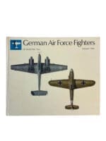 WW2 German Luftwaffe Air Force Fighters Volume 1 Hard Cover Reference Book WW2 German Luftwaffe Air Force Fighters Volume 1 Hard Cover Reference Book