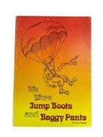 WW2 US Airborne We Wore Jump Boots and Baggy Pants Used Softcover Reference Book
