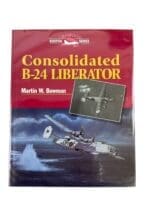 WW2 US USAAF Consolidated B-24 Liberator Martin Bowman HC Reference Book