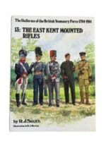 Pre WW1 British East Kent Mounted Rifles Yeomanry Forces 1794-1914 Book 13