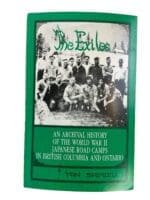 WW2 Canadian The Exiles Archival History of Japanese Road Camps in British Columbia and Ontario Used SC Reference Book
