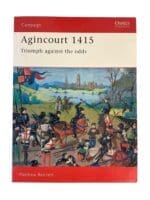 British French Battle of Agincourt 1415 Campaign 9 Osprey SC Reference Book