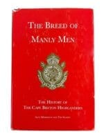 WW2 Canadian Cape Breton Highlanders The Breed of Manly Men New Hardcover Reference Book