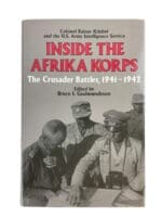 WW2 German Inside the Afrika Korps The Crusader Battles 1941 to 1942 Used Hardcover Reference Book