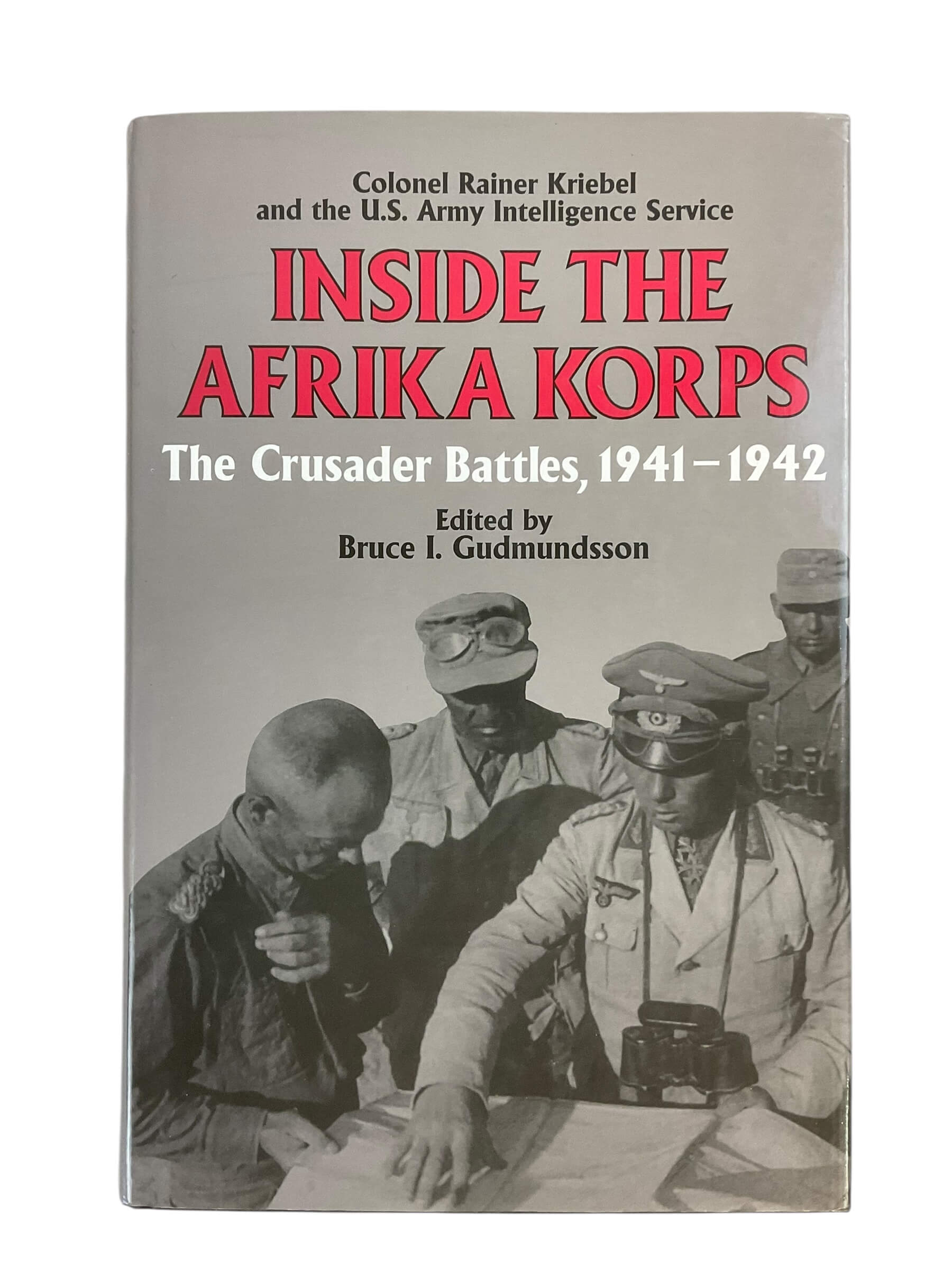 WW2 German Inside the Afrika Korps The Crusader Battles 1941 to 1942 Used Hardcover Reference Book WW2 German Inside the Afrika Korps The Crusader Battles 1941 to 1942 Used Hardcover Reference Book