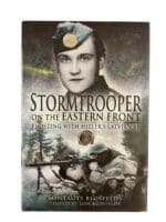 WW2 German Stormtrooper on the Eastern Front Fighting with Hitler's Latvian SS New Hardcover Reference Book