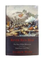 US Civil War River Run Red The Fort Pillow Massacre Used Hardcover Reference Book US Civil War River Run Red The Fort Pillow Massacre Used Hardcover Reference Book