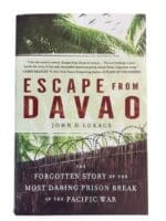 WW2 US POW Escape from Davao Forgotten story of the Most Daring Prison Break Used Softcover Reference Book