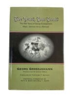 WW2 German Five Years Four Fronts War Years of Georg Grossjohann Used Hardcover Reference Book