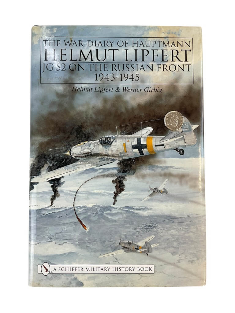 WW2 German The War Diary of Hauptmann Helmut Lipfert JG 52 Russian Front Used Hardcover Reference Book WW2 German The War Diary of Hauptmann Helmut Lipfert JG 52 Russian Front Used Hardcover Reference Book