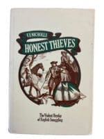 British English Honest Thieves Violent Heyday Of Smuggling Book
