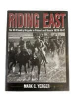 WW2 German Riding East The SS Cavalry Brigade in Poland and Russia 1939 to 1942 New Hardcover Reference Book