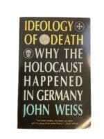 WW2 German Ideology Of Death Why The Holocuast Happened In Germany Book