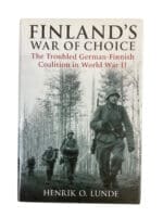 WW2 Finland's War of Choice Troubled German-Finnish Coalition New Hardcover Reference Book