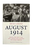 WW1 British BEF August 1914 France The Great War and a Month That Changed the World Forever Used HC Reference Book WW1 British BEF August 1914 France The Great War and a Month That Changed the World Forever Used HC Reference Book