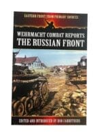 WW2 German Wehrmacht Combat Reports Russian Front Reference Book WW2 German Wehrmacht Combat Reports Russian Front Reference Book