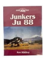 WW2 German Luftwaffe Junkers Ju 88 Ron Mackay Hard Cover Reference Book