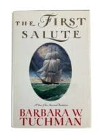 US Revolutionary War The First Salute Barbara Tuchman Hard Cover Reference Book