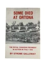 WW2 Canadian RCR Some Died at Ortona Italy 1943 Used Softcover Reference Book