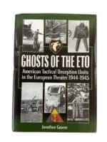 WW2 US Ghosts of the ETO American Tactical Deception Units Used Hardcover Reference Book