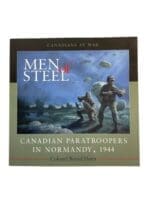 WW2 Canadian 1st CAN Para Men of Steel Canadian Paratroopers in Normandy Used Softcover Reference Book